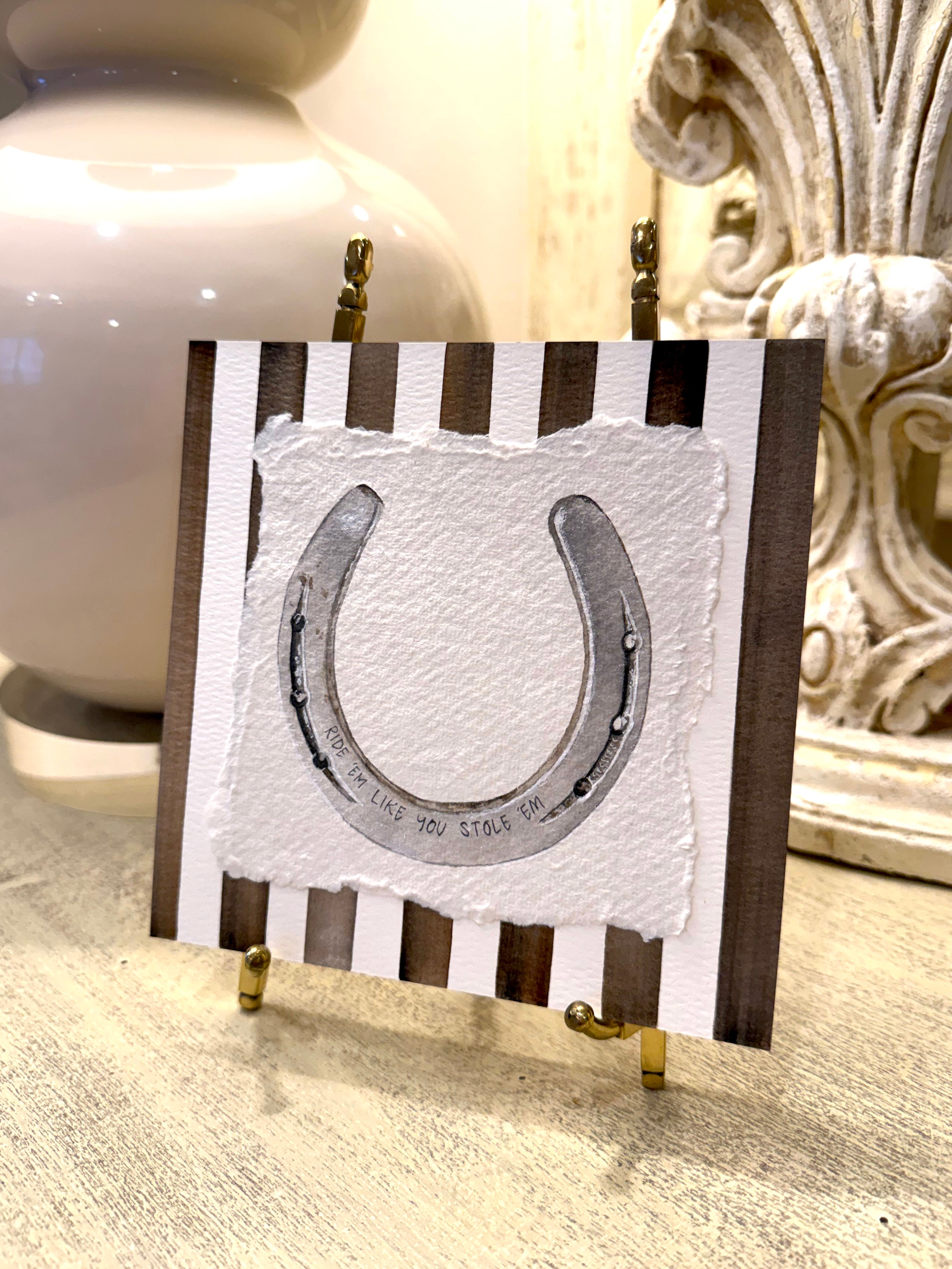 "Ride 'Em Like You Stole 'Em" Original